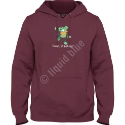 New Hacky Dead Is Better Hoodie Hoodie | Grateful Dead