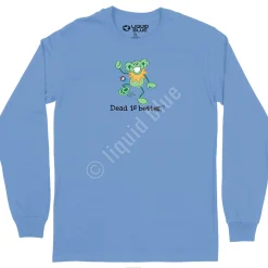 New Hacky Dead Is Better Long Sleeve T-Shirt Long Sleeve | Grateful Dead