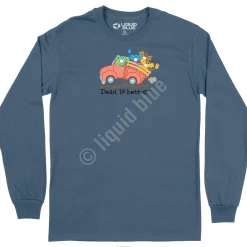 Best Truck Dead Is Better Long Sleeve T-Shirt Long Sleeve | Grateful Dead