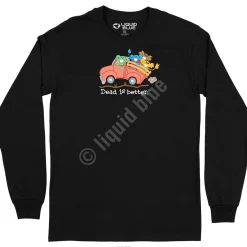 Best Truck Dead Is Better Long Sleeve T-Shirt Long Sleeve | Grateful Dead