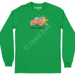 Best Truck Dead Is Better Long Sleeve T-Shirt Long Sleeve | Grateful Dead